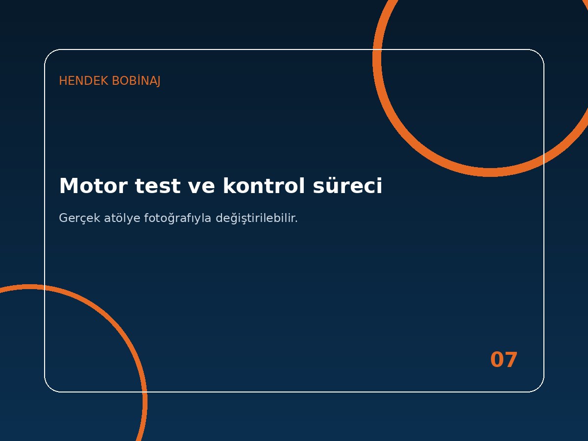 Motor test ve kontrol süreci
